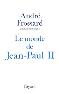 Le Monde de Jean-Paul II