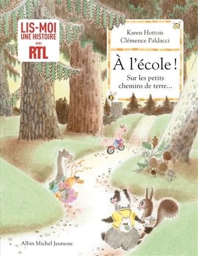 A l'école ! : sur les petits chemins de terre...