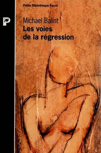 Les voies de la régression