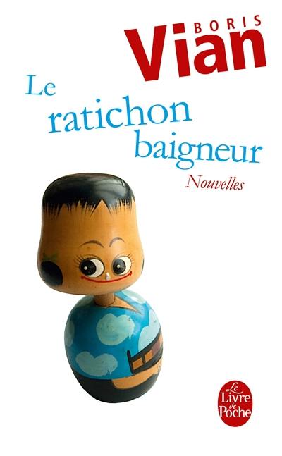 Le ratichon baigneur : et autres nouvelles