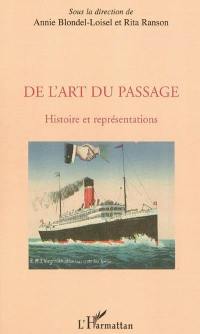 De l'art du passage : histoire et représentations