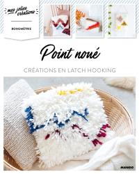 Point noué : créations en latch hooking