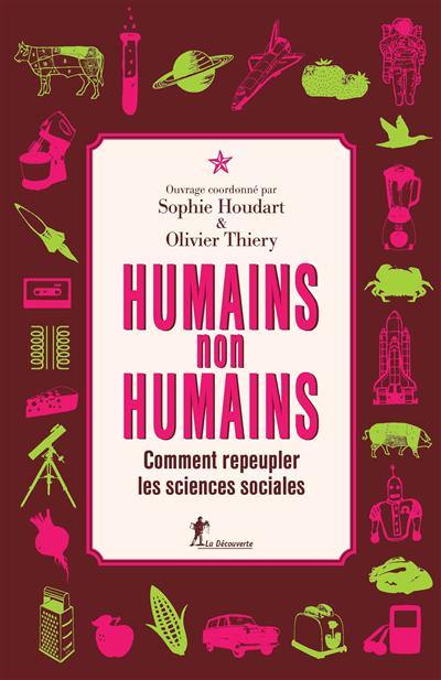 Humains, non humains : comment repeupler les sciences sociales