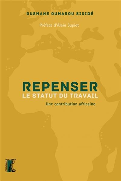 Repenser le statut du travail : une contribution africaine