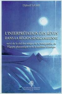 L'interprétation des rêves dans la région sénégambienne