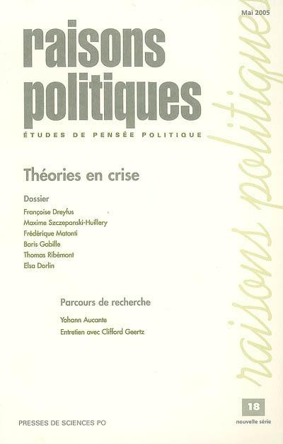 Raisons politiques, n° 18. Théories en crise