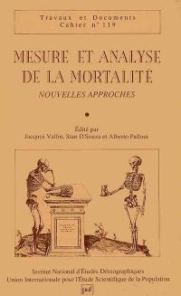 Mesure et analyse de la mortalité : nouvelles approches