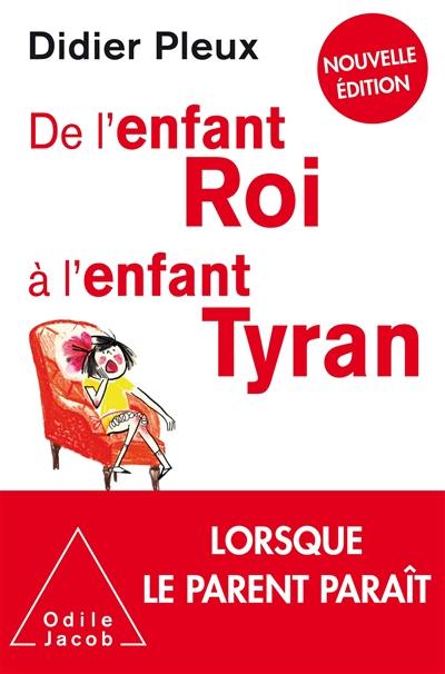 De l'enfant roi à l'enfant tyran