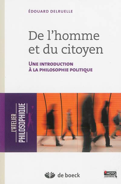 De l'homme et du citoyen : une introduction à la philosophie politique