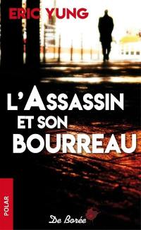 L'assassin et son bourreau