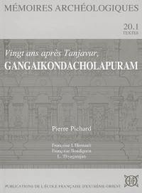 Vingt ans après Tanjavur, Gangaikondacholapuram