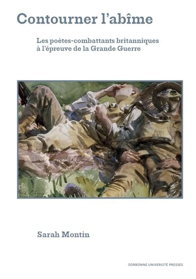 Contourner l'abîme : les poètes-combattants britanniques à l'épreuve de la Grande Guerre