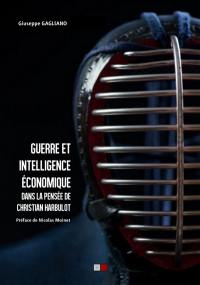 Guerre et intelligence économique dans la pensée de Christian Harbulot