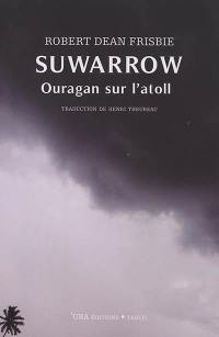 Suwarrow : ouragan sur l'atoll