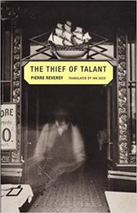 Pierre Reverdy The Thief of Talant