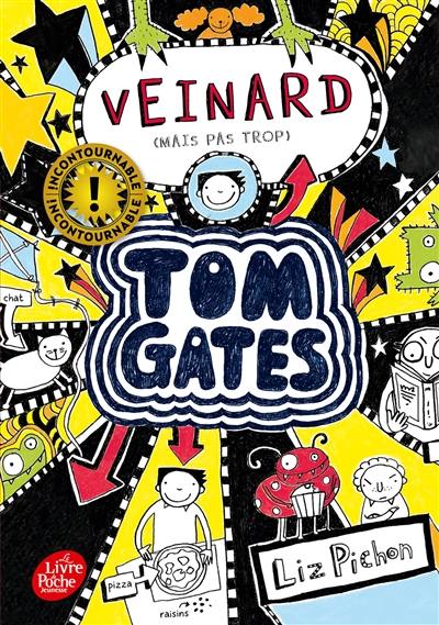 Tom Gates. Vol. 7. Veinard (mais pas trop)