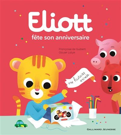 Eliott. Vol. 4. Eliott fête son anniversaire