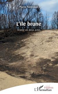 L'île brune : drame en deux actes