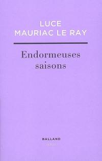 Endormeuses saisons