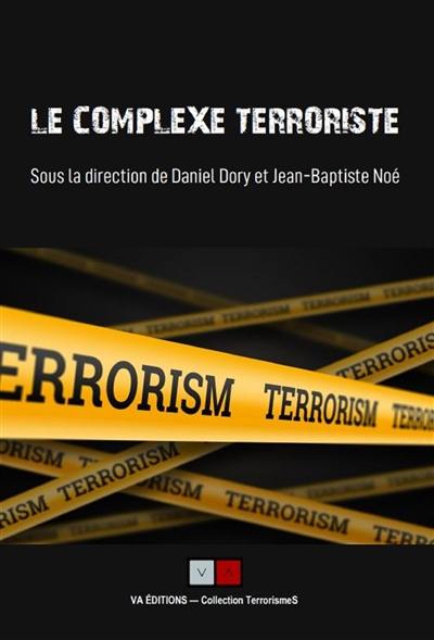 Le complexe terroriste : regards croisés et bilans des recherches