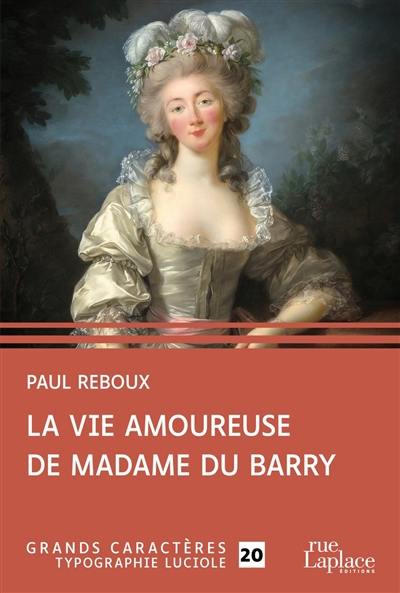 La vie amoureuse de madame du Barry