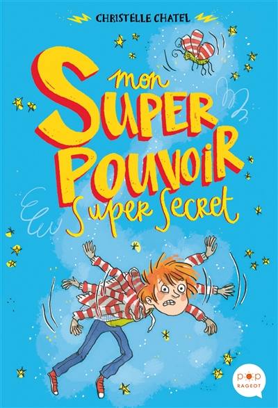 Mon super pouvoir super secret