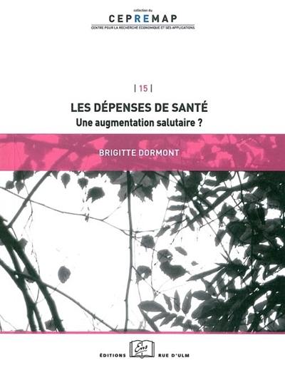 Les dépenses de santé : une augmentation salutaire ?