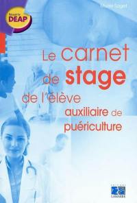 Le carnet de stage de l'auxiliaire de puériculture