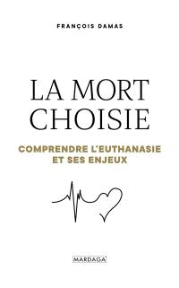 La mort choisie : comprendre l'euthanasie et ses enjeux