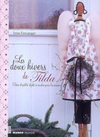 Les doux hivers de Tilda : déco et petits objets à coudre pour la maison