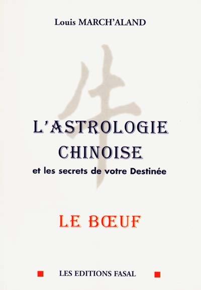 L'astrologie chinoise et les secrets de votre destinée. Le boeuf