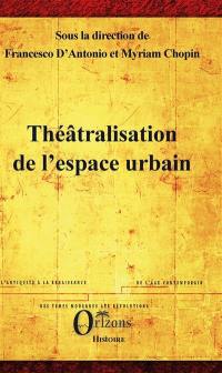 Théâtralisation de l'espace urbain : études