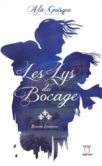 Les lys du bocage : roman jeunesse