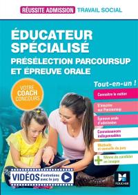 Educateur spécialisé : présélection Parcoursup et épreuve orale : tout-en-un