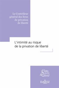 L'intimité au risque de la privation de liberté