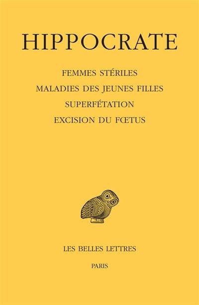 Oeuvres complètes. Vol. 12-4. Femmes stériles. Maladies des jeunes filles. Superfétation. Excision du foetus