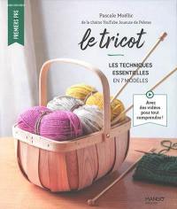 Le tricot : les techniques essentielles en 7 modèles