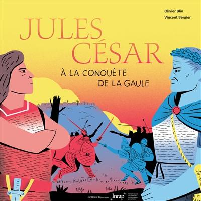 Jules César à la conquête de la Gaule