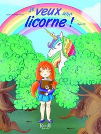 Je veux une licorne !