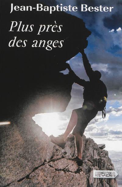 Plus près des anges