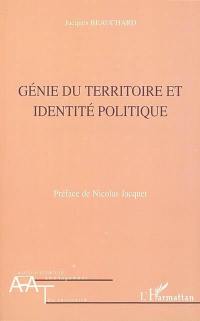 Génie du territoire et identité politique