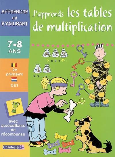 J'apprends les tables de multiplication, 7-8 ans, 2e primaire, CE1