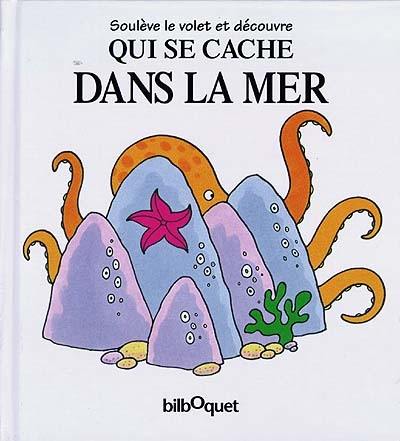 Qui se cache dans la mer