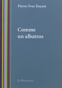 Comme un albatros