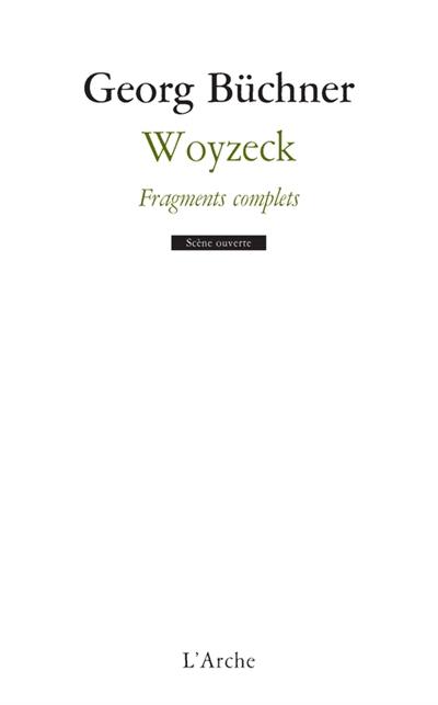 Woyzeck : fragments complets