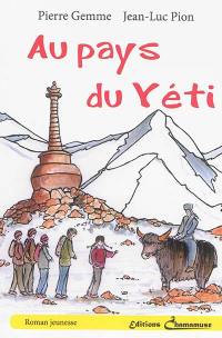 Les aventures de Cyrielle et Maylo. Au pays du yéti : roman jeunesse