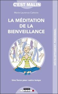 La méditation de la bienveillance : une force pour notre temps