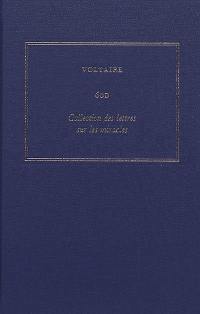 Les oeuvres complètes de Voltaire. Vol. 60D. Collection des lettres sur les miracles : écrites à Genève, et à Neufchâtel