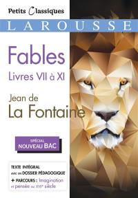 Fables : livres VII à XI : spécial nouveau bac