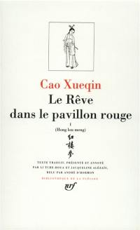 Le rêve dans le pavillon rouge. Vol. 1